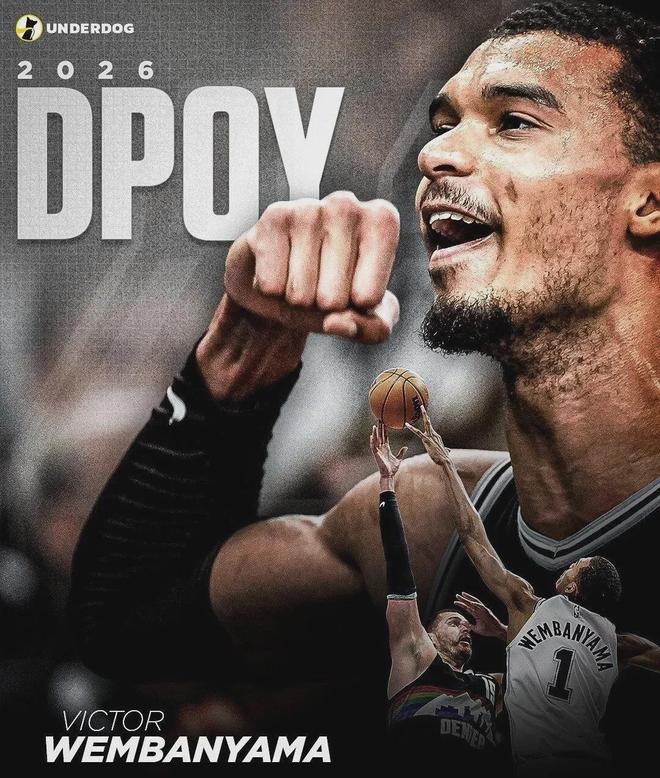 文班亚马全票当选DPOY 成NBA历史首位全票得主